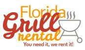Florida Grill Rental